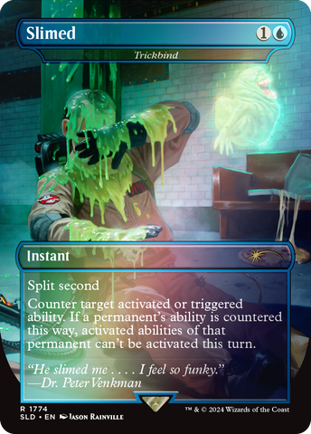 Slimed - Trickbind (Rainbow Foil) [Secret Lair Drop Series]