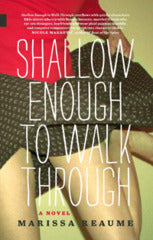 Shallow Enough to Walk Through