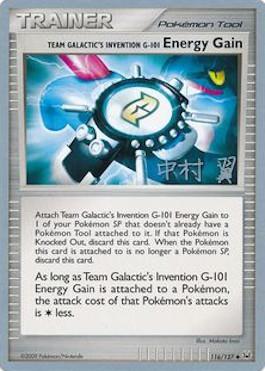 Team Galactic's Invention G-101 Energy Gain (116/127) (Crowned Tiger - Tsubasa Nakamura) [World Championships 2009] | Pandora's Boox