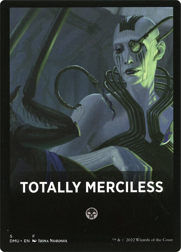Totally Merciless Theme Card [Dominaria United Tokens] | Pandora's Boox