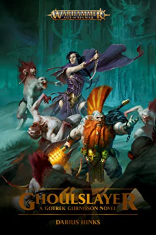 Ghoulslayer: A Gotrek Gurnisson Novel