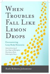 When Troubles Fall like Lemon Drops