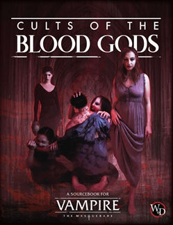 Vampire: the Masquerade - Cults of the Blood Gods: